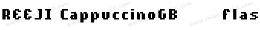 REEJI CappuccinoGB10 Flash Bold字体转换